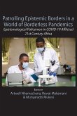 Patrolling Epistemic Borders in a World of Borderless Pandemics