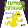 O Fantasma Fosforescente - Bild 1