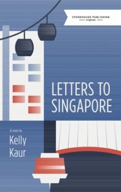 Letters to Singapore - Kaur, Kelly