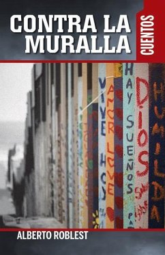 Contra La Muralla - Roblest, Alberto