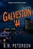 Galveston '44: Vintage Crime Thriller at its Best