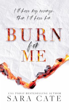 Burn for Me - Cate