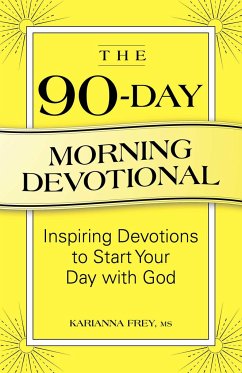 The 90-Day Morning Devotional - Frey, Karianna