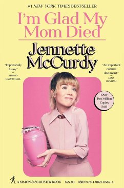 I'm Glad My Mom Died - McCurdy, Jennette