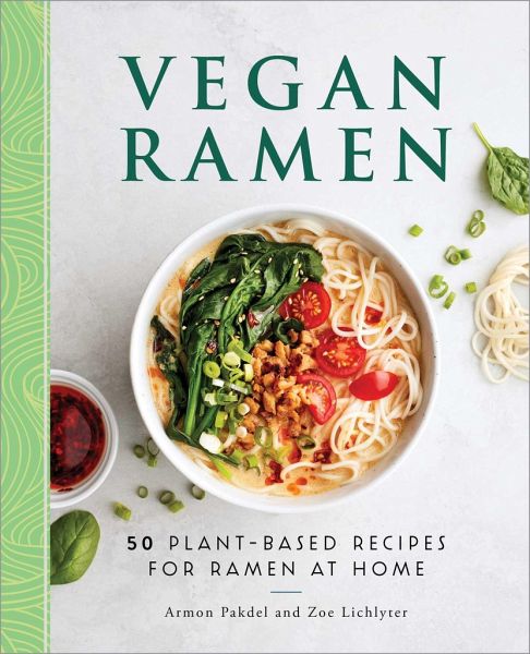 Zoe　at　50　Ramen　for　von　Plant-Based　englisches　Armon　Recipes　Lichlyter　Home　Vegan　Pakdel;　Ramen:　Buch
