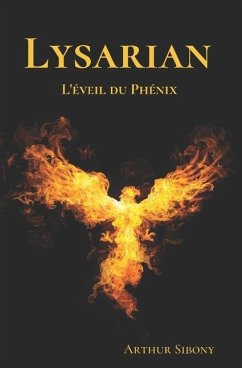 Lysarian: L'éveil du Phénix - Livre 1 (saga fantasy) - Sibony, Arthur