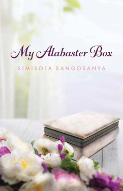 My Alabaster Box - Sangosanya, Simisola