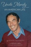 Uncle Mendy: An American Life