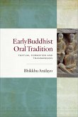 Early Buddhist Oral Tradition Early Buddhist Oral Tradition