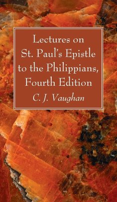 Lectures on St. Paul's Epistle to the Philippians, Fourth Edition - Vaughan, C. J.