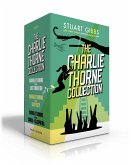 The Charlie Thorne Collection (Boxed Set): Charlie Thorne and the Last Equation; Charlie Thorne and the Lost City; Charlie Thorne and the Curse of Cle