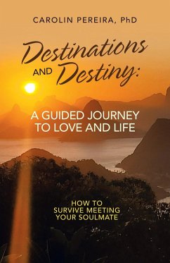 Destinations and Destiny - Pereira, Carolin