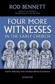 Four More Witnesses: Further Testimony from Christians Before Constantine