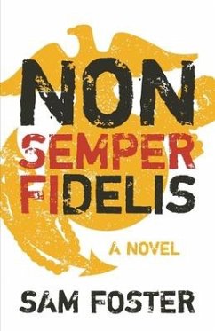 Non-Semper Fidelis - Foster, Sam