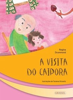 A visita do Caipora - Drummond, Regina