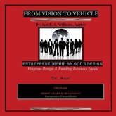 FROM VISION to VEHICLE: Biblical Entrepreneurship