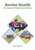 Bovine Health: An Issue of Veterinary Clinics