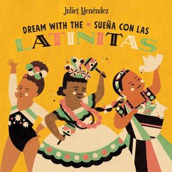 Dream with The/Sueña Con Las Latinitas - Menéndez, Juliet