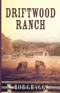 Driftwood Ranch - Gragg, Rob