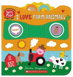 I Love Farm Animals (a Let's Play! Board Book) - Magsamen, Sandra