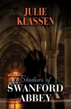 Shadows of Swanford Abbey - Klassen, Julie