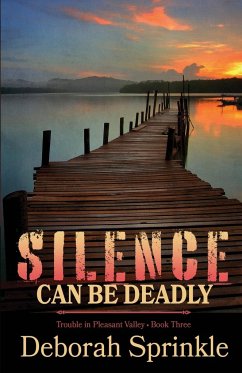 Silence Can Be Deadly - Sprinkle, Deborah
