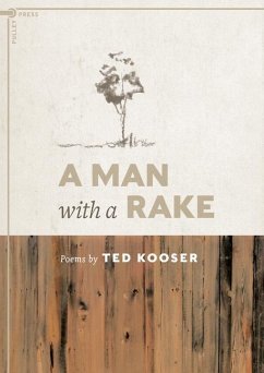 A Man with a Rake - Kooser, Ted