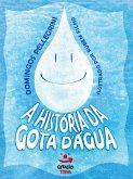 A História da gota d'água