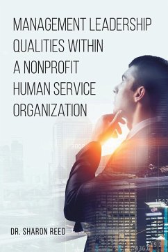 Management Leadership Qualities Within a Nonprofit Human Service Organization - Reed, Sharon