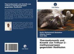 Thermodynamik und Kinetik von Trifluor-2-methyoxypropan gegenüber Radikalen - Mohammed Abubakar, Rufai;Uzairu, Adamu;Uba, Sani