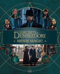 Fantastic Beasts: The Secrets of Dumbledore: Movie Magic - Revenson, Jody