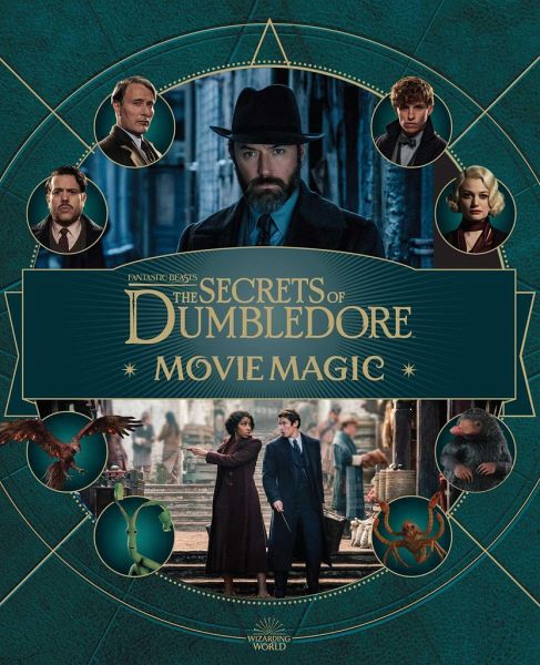 Fantastic Beasts: The Secrets of Dumbledore: Movie Magic von Jody Revenson  - englisches Buch - bücher.de