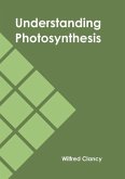 Understanding Photosynthesis Understanding Photosynthesis
