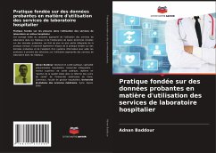 Pratique fondée sur des données probantes en matière d'utilisation des services de laboratoire hospitalier - Baddour, Adnan