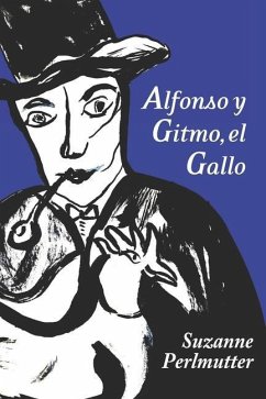 Alfonso Y Gitmo, El Gallo - Perlmutter, Suzanne