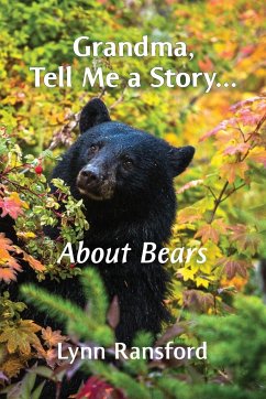 Grandma, Tell Me a Story...About Bears - Ransford, Lynn