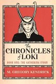 The Chronicles of Loki: Book One: The Gathering Storm: Volume 1