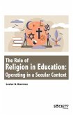 The Role of Religion in Education: Operating in a Secular Context