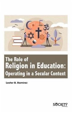 The Role of Religion in Education: Operating in a Secular Context - Ramirez, Lester B