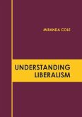 Understanding Liberalism Understanding Liberalism