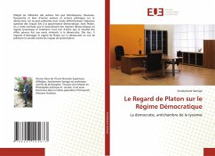 Le Regard de Platon sur le Régime Démocratique - Sanogo, Souleymane