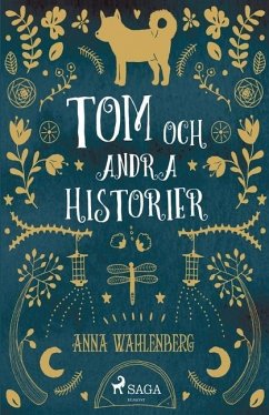 Tom och andra historier... - Wahlenberg, Anna