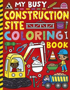 My Busy Construction Coloring Book - Hughes, Cathy