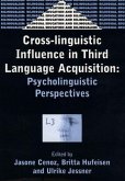 Cross-Linguistic Influence in Third Language Acquisition: Psycholinguistic Perspectives