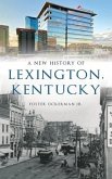 New History of Lexington, Kentucky