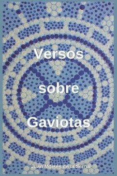 Versos Sobre Gaviotas - Juan Moisés de la Serna