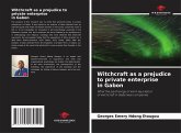 Witchcraft as a prejudice to private enterprise in Gabon