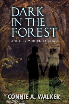 Dark in the Forest - Walker, Connie a.