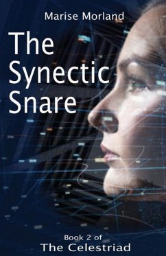 The Synectic Snare - Book 2 of The Celestriad - Morland, Marise