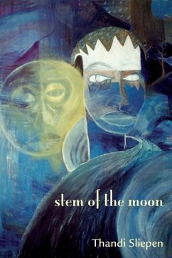 Stem of the Moon - Sliepen, Thandi